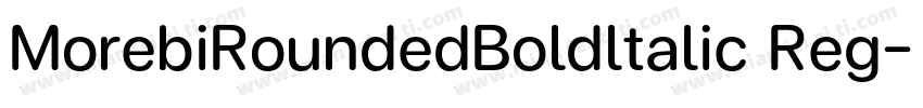 MorebiRoundedBoldltalic Reg字体转换